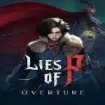Lies of P: Overture